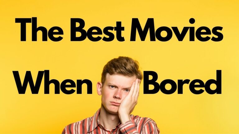 best-movies-to-watch-when-bored